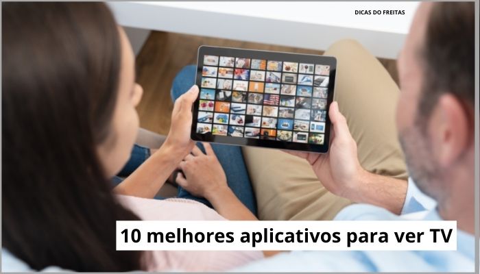 10 melhores aplicativos para ver TV