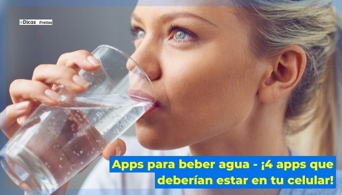 Apps para beber agua - ¡4 apps que deberían estar en tu celular!