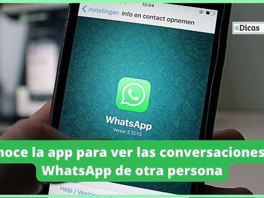 Conoce la app para ver las conversaciones de WhatsApp de otra persona