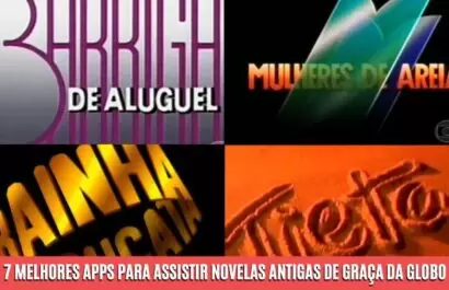6 Melhores apps para assistir novelas antigas de graça da Globo